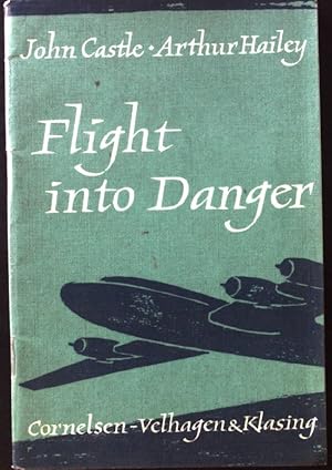 Seller image for Flight into danger : A novel of suspense. Englische und amerikanische Lesebogen ; 42 for sale by books4less (Versandantiquariat Petra Gros GmbH & Co. KG)