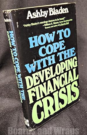 How to Cope with the Developing Financial Crisis