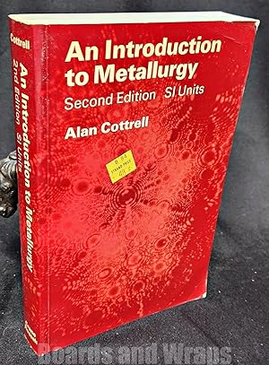 Seller image for An Introduction to Metallurgy for sale by Boards & Wraps