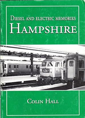 Bild des Verkufers fr Diesel and Electric Memories: Hampshire zum Verkauf von WeBuyBooks