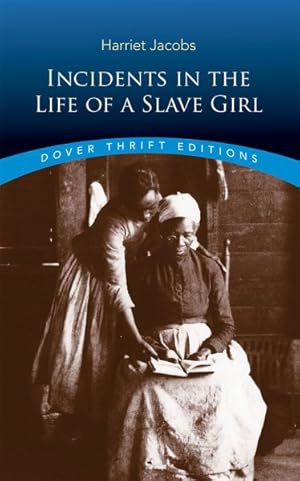 Seller image for Incidents in the Life of a Slave Girl for sale by GreatBookPrices