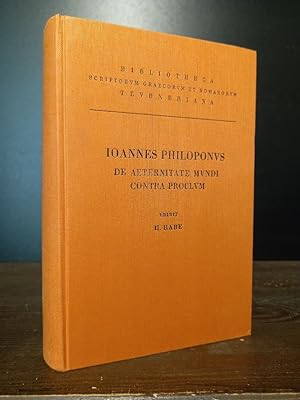 Image du vendeur pour Iohannes Philoponus, De Aeternitate mundi. Contra Proclum. Edidit Hugo Rabe. (= Bibliotheca scriptorum Graecorum et Romanorum Teubneriana). mis en vente par Antiquariat Kretzer