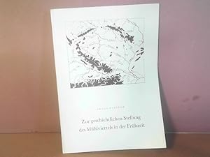 Zur geschichtlichen Stellung des Mühlviertels in der Frühzeit. (= Sonderdruck, Oberösterreichisch...