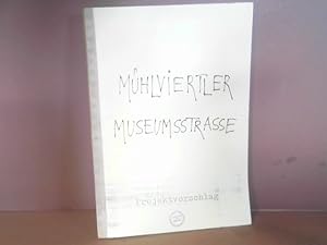 Image du vendeur pour Mhlviertler Museumsstrasse. Projektvorschlag. mis en vente par Antiquariat Deinbacher