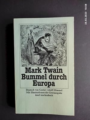 Seller image for Twain, Mark: Bummel durch Europa. Gesammelte Werke; Teil: Bd. 4., dt. von. Mit Ill. der Erstausg. von W. Fr. Brown . / Insel-Taschenbuch ; 834 for sale by Antiquariat-Fischer - Preise inkl. MWST