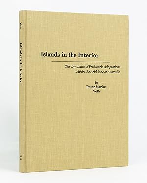 Image du vendeur pour Islands in the Interior. The Dynamics of Prehistoric Adaptations within the Arid Zone of Australia mis en vente par Michael Treloar Booksellers ANZAAB/ILAB