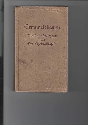 Bild des Verkufers fr Die Landstreicherin und Der Springinsfeld. Zwei Romane. Sittengemlde aus der Zeit des Dreiigjhrigen Krieges. In neuer bertragung herausgegeben von C. W. Schmidt. Einband und Illustrationen von Winckler-Tannenberg. zum Verkauf von Antiquariat Frank Dahms