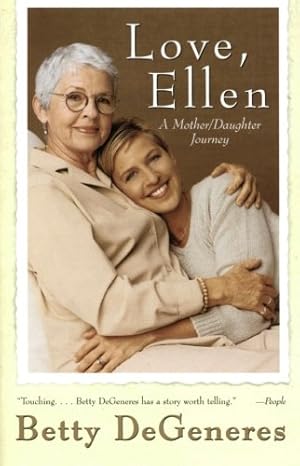 Imagen del vendedor de Love, Ellen: A Mother/Daughter Journey a la venta por Reliant Bookstore