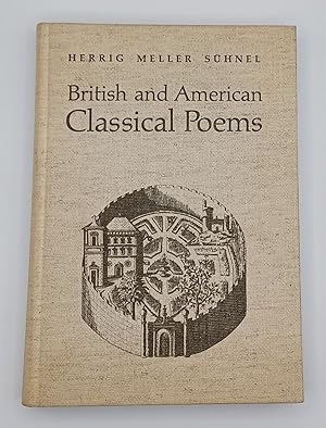 Seller image for BRITISH AND AMERICAN CLASSICAL POEMS IN CONTINUATION OF LUDWIG HERRIG'S CLASSICAL AUTHORS (SIGNED) for sale by Blackwood Bookhouse; Joe Pettit Jr., Bookseller