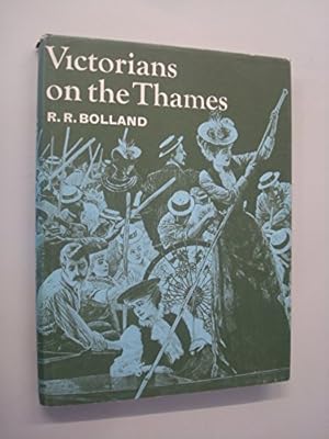 Seller image for Victorians on the Thames for sale by WeBuyBooks