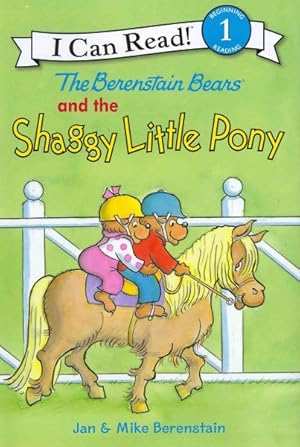 Image du vendeur pour Berenstain Bears and the Shaggy Little Pony mis en vente par GreatBookPrices