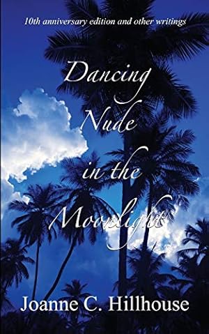 Seller image for Dancing Nude in the Moonlight for sale by WeBuyBooks