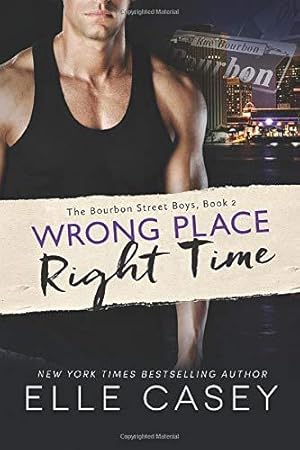 Bild des Verkufers fr Wrong Place, Right Time: 2 (The Bourbon Street Boys) zum Verkauf von WeBuyBooks