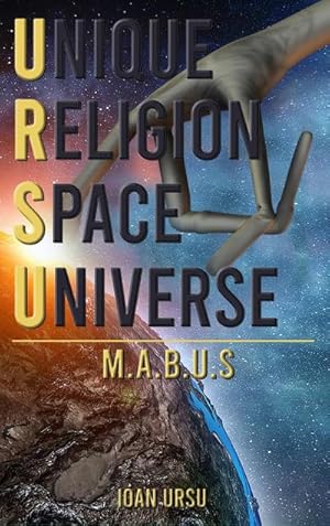 Seller image for UNIQUE RELIGION SPACE UNIVERSE : M.A.B.U.S for sale by AHA-BUCH GmbH