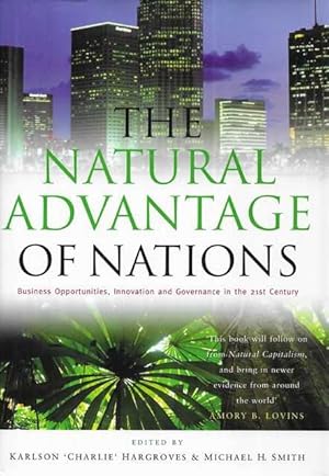 The Natural Advantage of Nations : Business Opportunities, Innovations and Governance in the 21st...