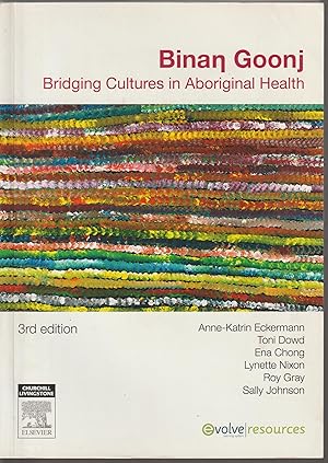 Imagen del vendedor de Binan Goonj - Bridging Cultures in Aboriginal Health (reprint of 3rd edition) a la venta por Taipan Books