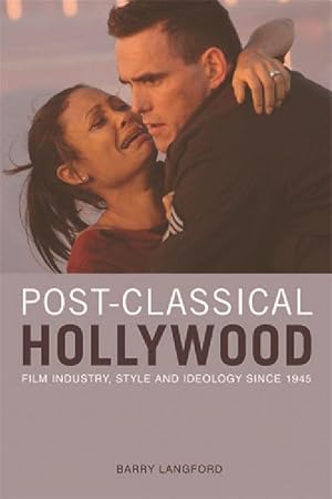 Bild des Verkufers fr Post-Classical Hollywood: Film Industry, Style and Ideology Since 1945 zum Verkauf von moluna