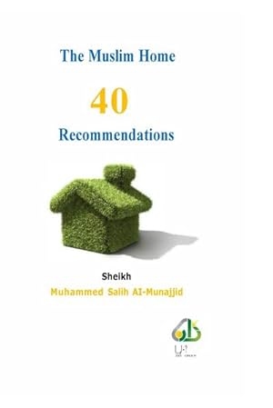 Seller image for The Muslim Home - 40 Recommendations for sale by AHA-BUCH GmbH