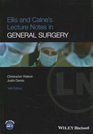 Seller image for Ellis and Calne's Lecture Notes in General Surgery for sale by GreatBookPrices