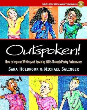 Imagen del vendedor de Outspoken! : How to Improve Writing And Speaking Skills Through Poetry Performance a la venta por GreatBookPrices