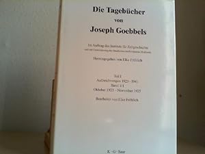 Die Tagebücher von Joseph Goebbels : 36 Bände : Teil I - III : Sämtliche Fragmente : Register, KO...