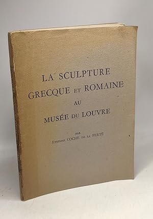 Immagine del venditore per La scultpure grecque et romaine au Muse du Louvre - Guide du visiteur --- 2e dition venduto da crealivres