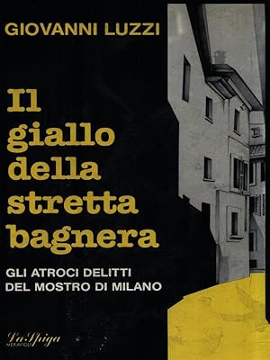 Bild des Verkufers fr Il giallo della stretta bagnera zum Verkauf von Librodifaccia