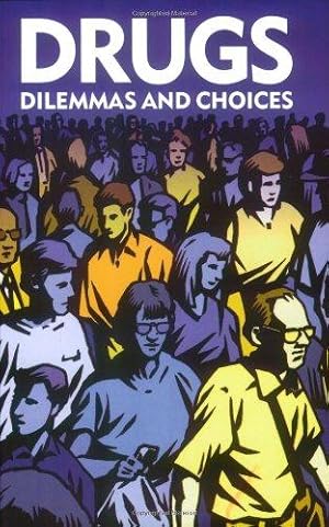 Imagen del vendedor de Drugs: Dilemmas and Choices a la venta por WeBuyBooks