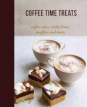 Imagen del vendedor de Coffee Time Treats: Coffee cakes, sticky buns, muffins and more a la venta por WeBuyBooks