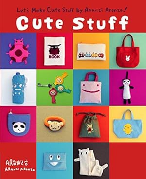 Seller image for Aranzi Cute Stuff for sale by WeBuyBooks