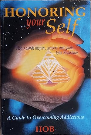 Imagen del vendedor de Honoring Your Self: A Guide to Overcoming Addictions a la venta por The Book House, Inc.  - St. Louis