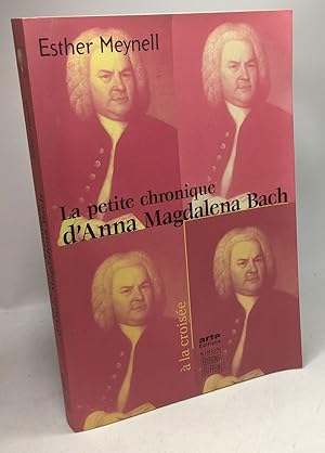 Seller image for La petite chronique d'Anna Magdalena Bach for sale by crealivres