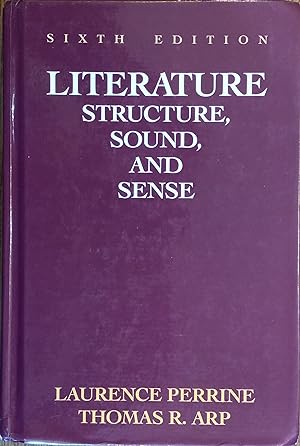 Image du vendeur pour Literature: Structure, Sound, and Sense (Sixth Edition) mis en vente par The Book House, Inc.  - St. Louis