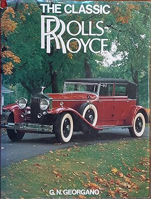 Seller image for The Classic Rolls Royce for sale by The Book House, Inc.  - St. Louis