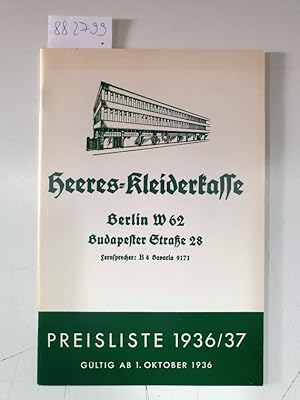 Imagen del vendedor de Nachdruck der Preisliste 1936/37 der Heeres-Kleiderkasse : Berlin W 62, Budapester Strae 28 : a la venta por Versand-Antiquariat Konrad von Agris e.K.