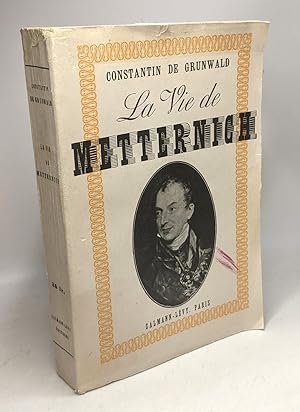 Seller image for La vie de Metternich for sale by crealivres