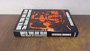 Seller image for Until You Are Dead for sale by BoundlessBookstore