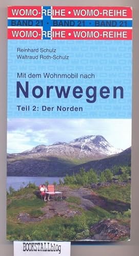 Mit dem Wohnmobil nach Norwegen: Teil 2 : Der Norden (Womo-Reihe)