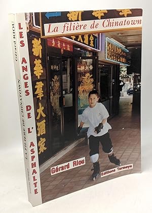Immagine del venditore per La filire de Chinatown - Les anges de l'asphalte venduto da crealivres