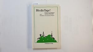 Seller image for Bis die Tage! : Heitere Geschichten rund um Gtersloh oder Chisbats chess ammelte Wake for sale by Gebrauchtbcherlogistik  H.J. Lauterbach