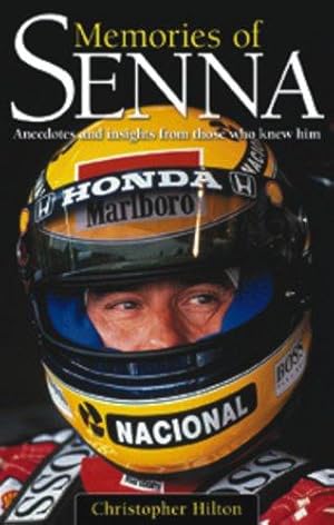 Immagine del venditore per Memories of Senna: Anecdotes and Insights from Those Who Knew Him venduto da WeBuyBooks