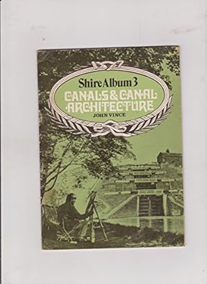 Bild des Verkufers fr Canals and Canal Architecture. Shire Album Series No. 3 zum Verkauf von WeBuyBooks