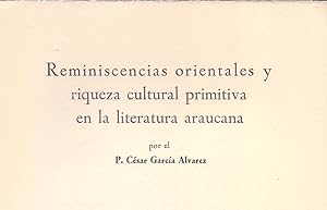 Image du vendeur pour REMINISCENCIAS ORIENTALES Y RIQUEZA CULTURAL PRIMITIVA EN LA LITERATURA ARAUCANA (CHILE) (EXTRAIDO ORIGINAL DEL AO 1963, ESTUDIO COMPLETO TEXTO INTEGRO) mis en vente par Libreria 7 Soles