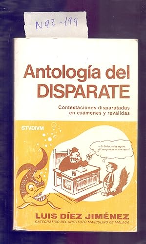 Seller image for ANTOLOGIA DEL DISPARATE - CONTESTACIONES DISPARATADAS EN EXAMENES Y REVALIDAS) for sale by Libreria 7 Soles
