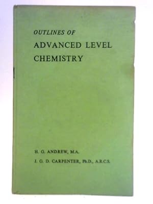 Imagen del vendedor de Outlines of Advanced Level Chemistry a la venta por World of Rare Books