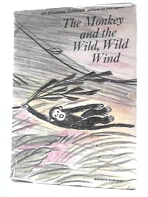 Seller image for The Monkey and the Wild Wild Wind for sale by World of Rare Books