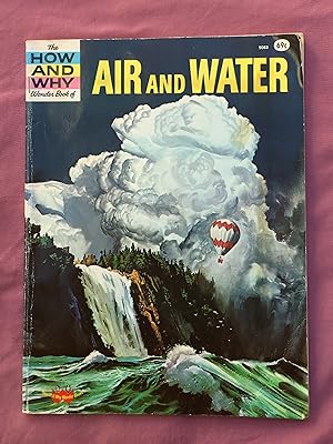 The How and Why Wonder Book of Air and Water - No.5063 in Series
