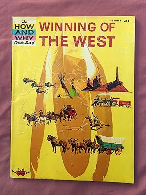 The How and Why Wonder Book of Winning the West