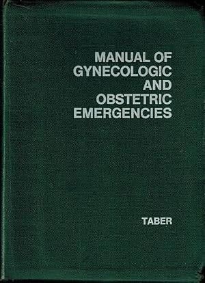 Manual of Gynecologic and Obstetric Emergencies