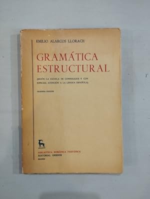 Seller image for Gramtica estructural (segn la escuela de Copenhage y con especial atencin a la lengua espaola) for sale by Saturnlia Llibreria
